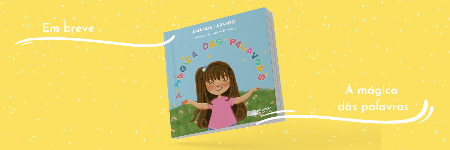 Em breve: A mágica das&nbsp;palavras